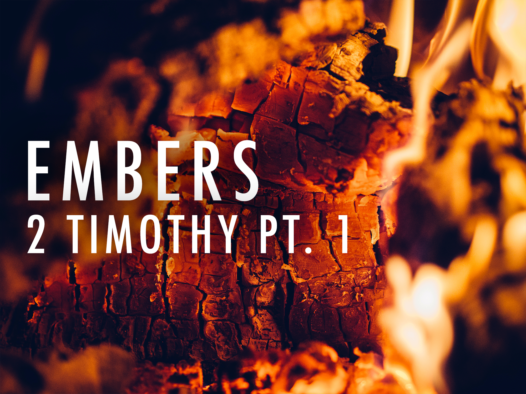Embers 2 Timothy